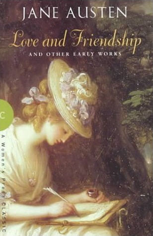 Love And Friendship And Other Early Works