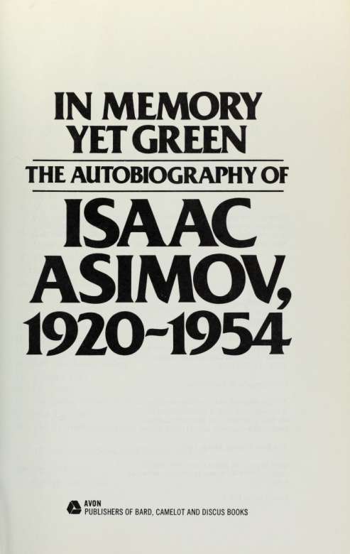 In memory yet green: the autobiography of Isaac Asimov, 1920-1954