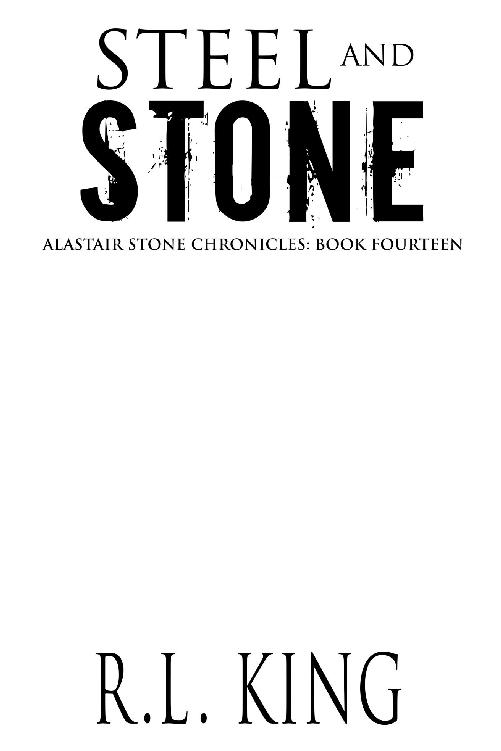Steel and Stone: A Novel in the Alastair Stone Chronicles