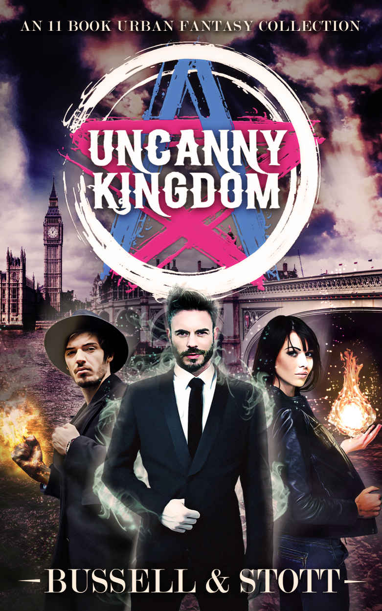 Uncanny Kingdom: An Eleven Book Urban Fantasy Collection (Uncanny Kingdom Omnibus 1)